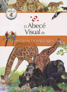 El Abece Visual de los Animales Salvajes