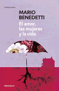 El Amor, las Mujeres y la Vida