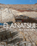 El Anatsui: Art and Life