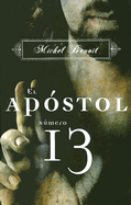 El Apostol Numero 13
