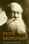 El Apoyo Mutuo (Spanish Edition)