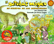El Autobus Magico En Tiempos de Los Dinosaurios