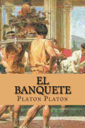 El Banquete (Spanish Edition)