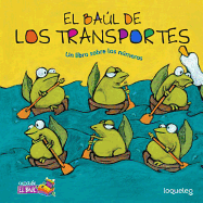 El Baul de Los Transportes: Un Libro Sobre Los Nmeros