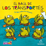El Baul de Los Transportes: Un Libros Sobre Los Numeros