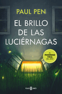 El Brillo de Las Luci?rnagas / The Light of the Fireflies
