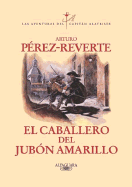 El Caballero del Jubon Amarillo