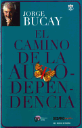 El Camino De LA Autodependencia