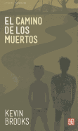 El Camino de Los Muertos