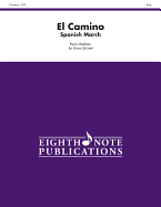 El Camino: Spanish March, Score & Parts