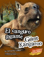 El Canguro Gigante/Giant Kangaroo
