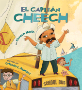 El Capitan Cheech - Marin, Cheech
