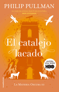 El Catalejo Lacado/ The Amber Spyglass