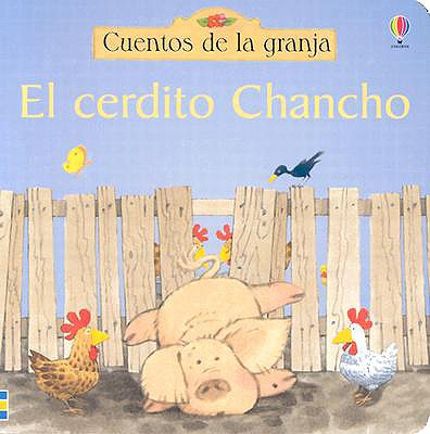 El Cerdito Chancho - Usborne Publishing Ltd (Manufactured by)