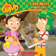 El Chavo: El Libro M�gico / The Magic Book (Bilingual)