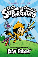 El Club de C?mics de Supergatito (Cat Kid Comic Club)