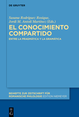 El conocimiento compartido - Rodriguez Rosique, Susana (Editor), and Antol? Mart?nez, Jordi M (Editor)