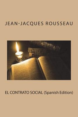 El Contrato Social (Spanish Edition) - Rousseau, Jean-Jacques