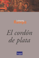 El Cordon de Plata - Rampa, Lobsang