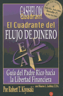 El Cuadrante del Flujo de Dinero / Rich Dad's Cashflow Quadrant
