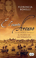 El Cuarto Arcano: El Puerto de las Tormentas
