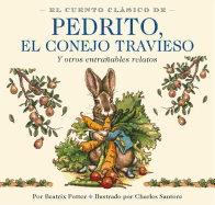 El Cuento Clasico de Pedrito, El Conejo Travieso