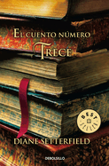 El Cuento N??mero Trece / The Thirteenth Tale