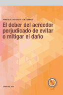 El Deber del Acreedor Perjudicado de Evitar O Mitigar El Da�o