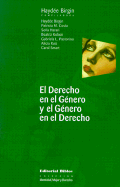 El Derecho en el Genero y el Genero en el Derecho
