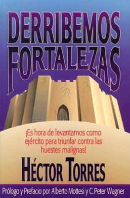 El Derribemos Fortalezas - Torres, Hector, and Grupo Nelson