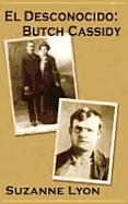 El Desconocido: Butch Cassidy