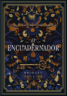 El Encuadernador / The Binding