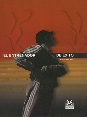 El Entrenador de Exito - Martens, Rainer, Dr.
