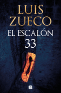 El Escal?n 33 / Step 33