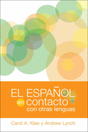 El Espanol en Contacto Con Otras Lenguas