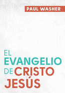 El Evangelio de Cristo Jes�s
