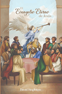 El Evangelio Eterno de Jes�s
