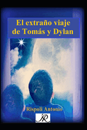 El extra�o viaje de Tom�s y Dylan