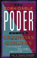 El Formidable Poder de Las Creencias Comunes