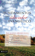 El Fundamentos Para El Educador Evang  lico