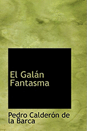 El Galan Fantasma