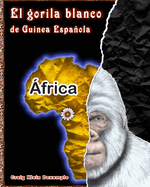 El gorila blanco de Guinea Espa�ola