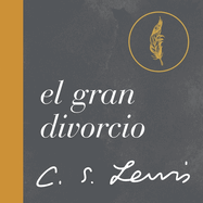 El Gran Divorcio: Un Sueno