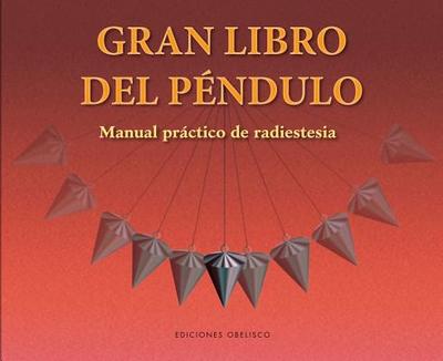 El Gran Libro del Pendulo - Anonimous