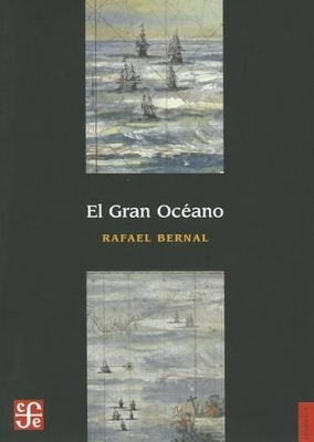 El Gran Oceano - Bernal, Rafael