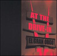 El Gran Orgo - At the Drive-In