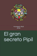El Gran Secreto Pipil