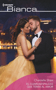 El Guardaespaldas Que Tem�a Al Amor