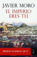 El Imperio Eres T�. Premio Planeta 2011