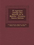 El Ingenioso Hidalgo Don Quixote de La Mancha